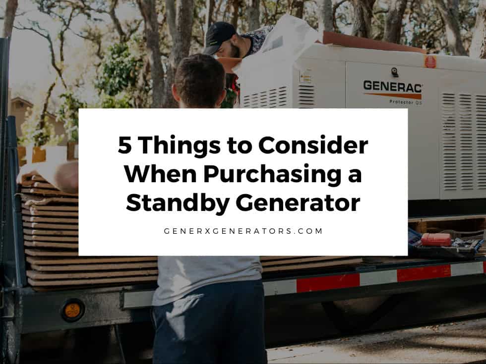 Buyer Beware: 5 Things to Consider When Purchasing a Standby Generator