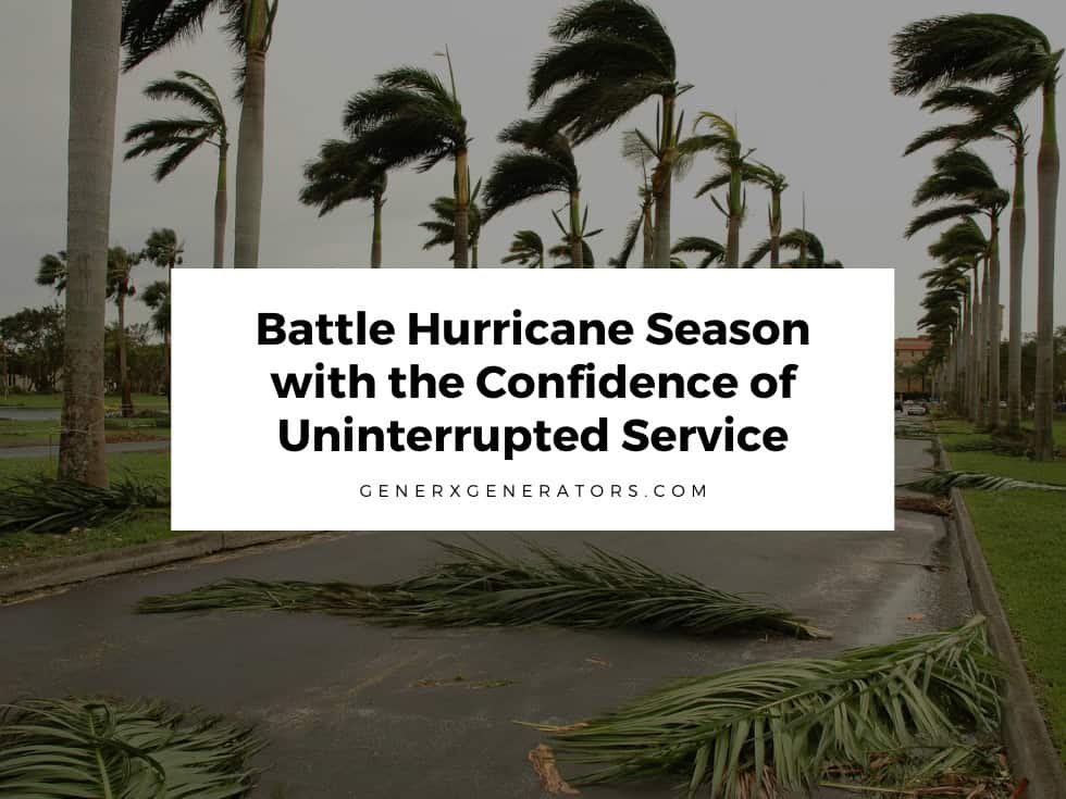 Battle Hurricane Season with the Confidence of Uninterrupted Service