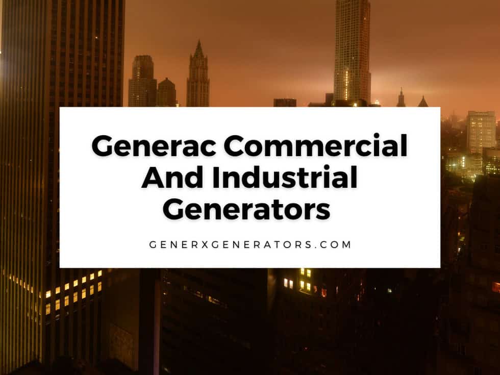 Commercial vs Industrial Generators: What Generac Generator Does Your Business Need?!